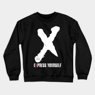 Express Yourself! Crewneck Sweatshirt